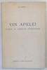 VIN APELE! SCHITE SI AMINTIRI DOBROGENE de G. BANEA, 1940 DEDICATIE*