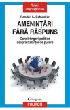 Amenintari fara raspuns - Randall L. Schweller