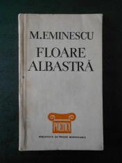 M. EMINESCU - FLOAREA ALBASTRA foto