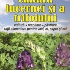 Cultura lucernei și a trifoiului