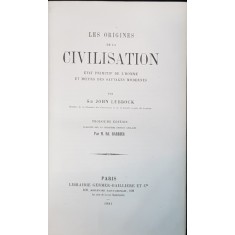 LES ORIGINES DE LA CIVILISATION par SIR JOHN LUBBOCK - PARIS, 1881