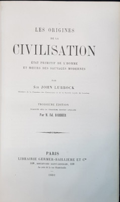 LES ORIGINES DE LA CIVILISATION par SIR JOHN LUBBOCK - PARIS, 1881 foto