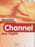 Channel Your Grammar Handbook - Elementary | J. Scott, H.Q. Mitchell, MM Publications
