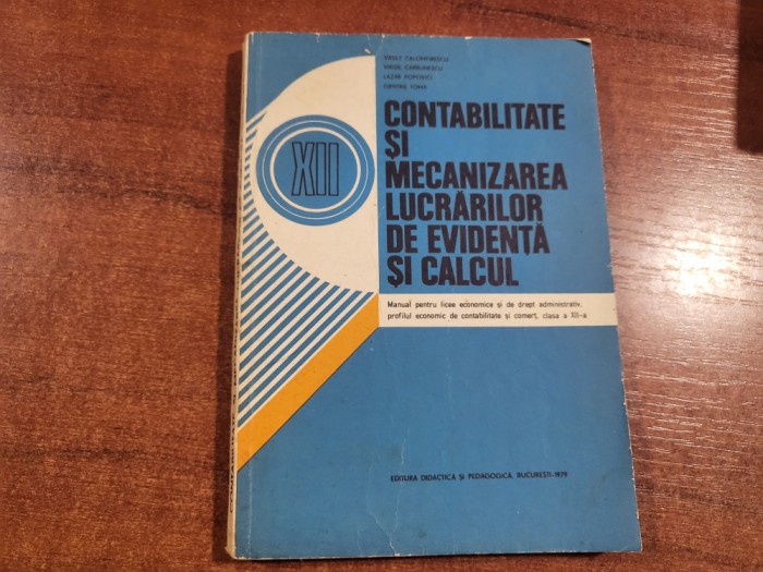 Contabilitate si mecanizarea lucrarilor de evidenta si calcul-V.Calomfirescu,etc