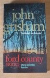 Cumpara ieftin Ford County Stories - John Grisham