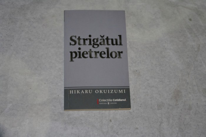 Strigatul pietrelor - Hikaru Okuizumi - 2009
