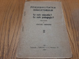 PERSONALITATEA EDUCATORULUI - Grigore Tabacaru - Iasi, 1919, 16 p.