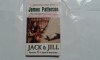 JAMES PATTERSON - JACK &amp; JILL
