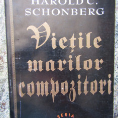 Vietile marilor compozitori de Harold C.Schonberg