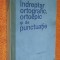 &Icirc;ndreptar ortografic, ortoepic și de punctuație Editia a III-a 1971