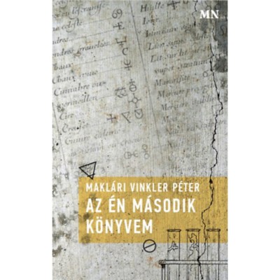 Az &amp;eacute;n m&amp;aacute;sodik k&amp;ouml;nyvem - Makl&amp;aacute;ri Vinkler P&amp;eacute;ter foto