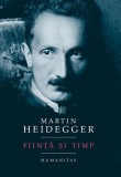 Ființă și timp, Martin Heidegger, Humanitas, Carte Non-fictiune, Hardcover
