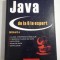JAVA DE LA 0 LA EXPERT - STEFAN TANASA, STEFAN ANDREI, CRISTIAN OLARU ( editia a 2a)
