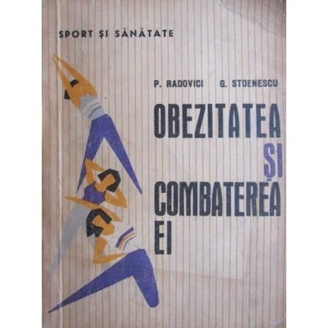 Carte P Radovici / G Stoenescu - Obezitatea Si Combaterea Ei | arhiva  Okazii.ro