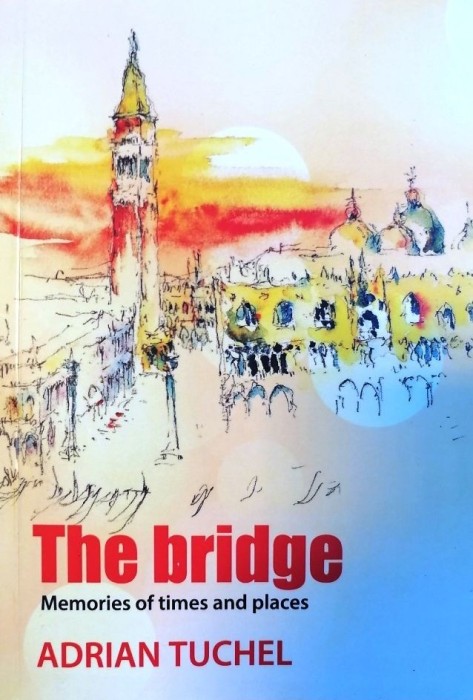 The Bridge - Memories of times and places