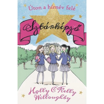Szt&amp;aacute;rk&amp;eacute;pző 1. - &amp;Uacute;ton a h&amp;iacute;rn&amp;eacute;v fel&amp;eacute; - Kelly Willoughby foto