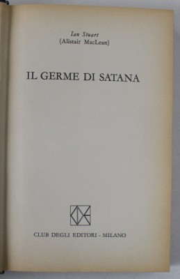 IL GERME DI SATANA di IAN STUART ( ALISTAIR MacLEAN ) , TEXT IN LIMBA ITALIANA , 1965 foto