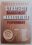 STRATEGII MANAGERIALE , MANAGEMENT PERFORMANT de IULIAN CEAUSU , 2005 , LIPSA CD