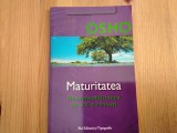MATURITATEA - Responsabilitatea de a fi tu insuti - OSHO (6)