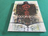 TEODOR BOTIȘ * 2013 * ALBUM ARTĂ * 4 4 2