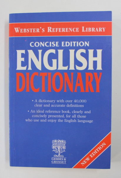 ENGLISH DICTIONARY - CONCISE EDITION , WEBSTER &#039;S REFERENCE LIBRARY , 2008