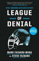 League of Denial: The NFL, Concussions, and the Battle for Truth, Paperback/Mark Fainaru-Wada foto