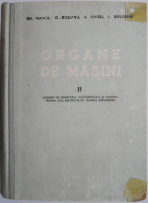 Organe de masini, vol. II &amp;ndash; Gh. Manea foto