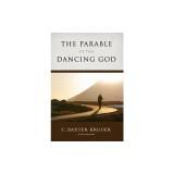 The Parable of the Dancing God
