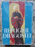 Elisabeth Goudge - Refugiul Dragostei -Ed.Fantasio 1947 , 274 pag