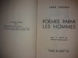 ILARIE VORONCA - POEMES PARMI LES HOMMES - CU DEDICATIE /SEMNATURA AUTOR {1934)