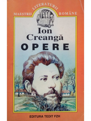 Ion Creanga - Opere (editia 1998) foto