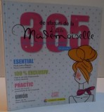 365 DE SFATURI DE LA LITTLE MADEMOISELLE , 2016 , PREZINTA HALOURI DE APA