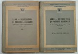 LEMN - SILVICULTURA SI PRODUSE ACCESORII ( COLECTIE DE STANDARDE ) 1949 -1956 , VOLUMELE I - II , 1958