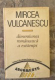 Dimensiunea rom&acirc;nească a existenței&rdquo; scrisă de Mircea Vulcanescu