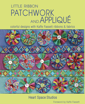 Little Ribbon Patchwork and Applique: Colorful Designs with Kaffe Fassett Ribbons and Fabrics foto