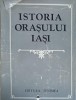ISTORIA ORASULUI IASI VOL.1-C. CIHODARU, GH. PLATON SI COLAB.-233064