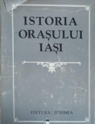 ISTORIA ORASULUI IASI VOL.1-C. CIHODARU, GH. PLATON SI COLAB.-233064 foto