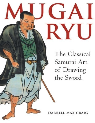 Mugai Ryu: The Classical Japanese Art of Drawing the Sword foto