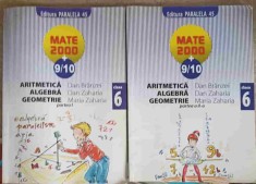 ARITMETICA, ALGEBRA, GEOMETRIE CLASA A VI-A, ANUL SCOLAR 2009-2010 PARTEA 1-2-DAN BRANZEI, MARIA BRANZEI-255709