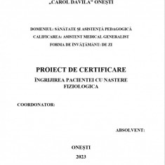 Proiect licență cu tema "Îngrijirea pacientei cu naștere fiziologică" AMG