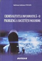 Criminalitatea informatica - O problema a societatii moderne