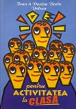 Idei activitati clasa Ioan Dolean, Dacian Dorin Dolean - Carte educationala