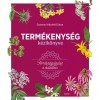 Term&eacute;kenys&eacute;g k&eacute;zik&ouml;nyve - Term&eacute;szetgy&oacute;gy&aacute;sz a csal&aacute;dban - Szarvas Nikolett Di&aacute;na