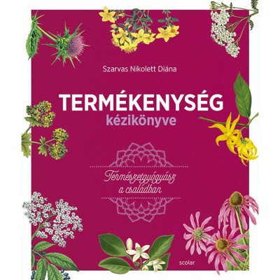 Term&amp;eacute;kenys&amp;eacute;g k&amp;eacute;zik&amp;ouml;nyve - Term&amp;eacute;szetgy&amp;oacute;gy&amp;aacute;sz a csal&amp;aacute;dban - Szarvas Nikolett Di&amp;aacute;na foto
