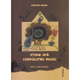 Etimo ap&oacute; csod&aacute;latos mes&eacute;i - Lakatos Mih&aacute;ly