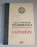 Sfantul Nicolae Velimirovici - Cateheze