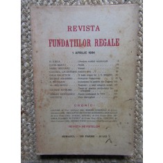 Revista Fundatiilor Regale Anul I APRILIE 1934 Nr. 4