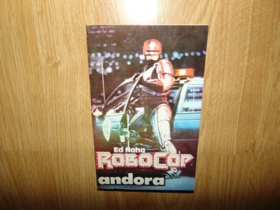 Ed Naha -Robocop Ed.Andora anul 1992 foto