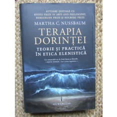 Terapia dorintei. Teorie si practica in etica elenistica &ndash; Martha C. Nussbaum