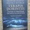 Terapia dorintei. Teorie si practica in etica elenistica &ndash; Martha C. Nussbaum